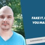 fake it unitl you make it am business mayer andrás