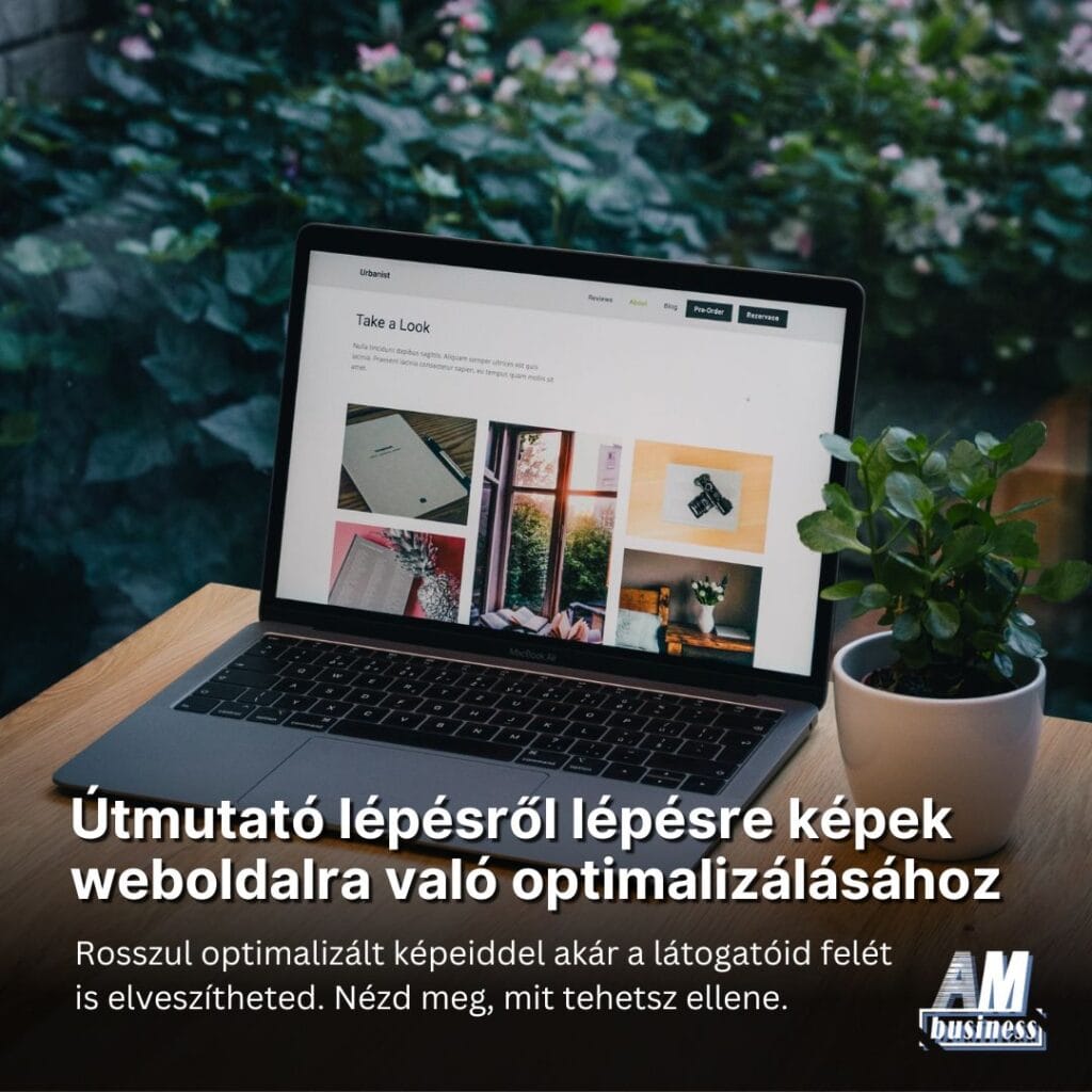 Laptop egy asztalon zöld háttérrel, a képen szöveggel - kép optimalizáláshoz útmutató.